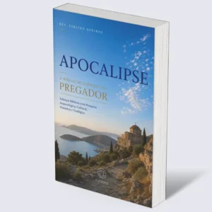 Apocalipse: A Bíblia de Sermões do Pregador