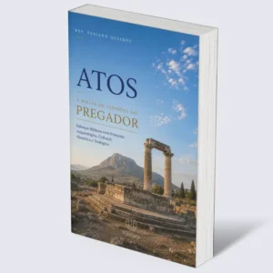 Atos: A Bíblia de Sermões do Pregador