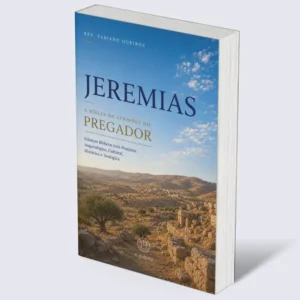 Jeremias: A Bíblia de Sermões do Pregador
