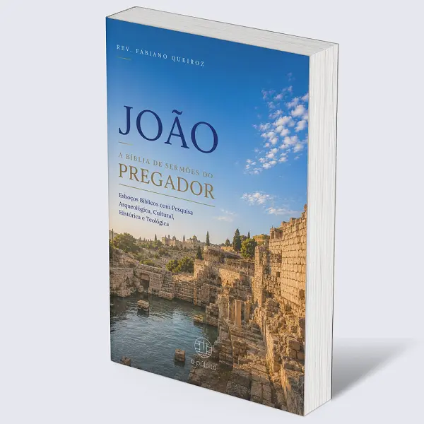 Combo Evangelhos e Atos: A Bíblia de Sermões do Pregador 4 João - Esboços de Pregação Expositiva e Estudos Bíblicos