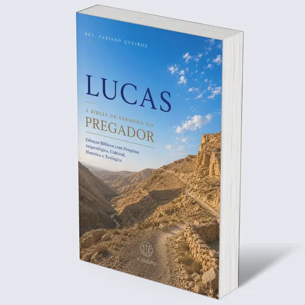 Lucas: A Bíblia de Sermões do Pregador 1 Lucas - A Bíblia de Sermões do Pregador - Esboços de Pregação Expositiva e Estudos Bíblicos