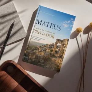Mateus: A Bíblia de Sermões do Pregador