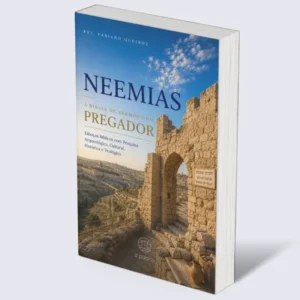 Neemias: A Bíblia de Sermões do Pregador