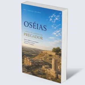 Oséias: A Bíblia de Sermões do Pregador