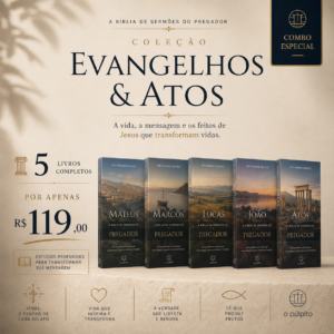Combo Evangelhos e Atos: A Bíblia de Sermões do Pregador