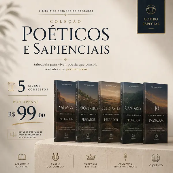 Combo Poéticos e Sapienciais: A Bíblia de Sermões do Pregador 1 Promoção Combo Poesia e Sabedoria - Livros de Esboços de Pregação