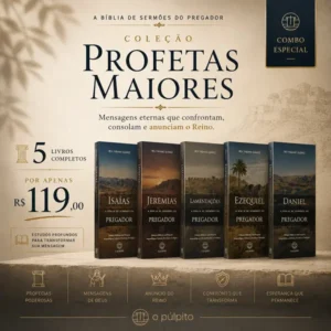 Combo Profetas Maiores: A Bíblia de Sermões do Pregador