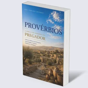 Provérbios: A Bíblia de Sermões do Pregador