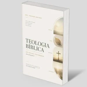 Teologia Bíblica do Antigo Testamento para Pregadores
