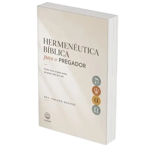 Hermenêutica Bíblica para Pregadores O Manual de Interpretação Bíblica para Criação de Sermões Expositivos e Estudos Bíblicos Poderosos Hermenêutica Bíblica para Pregadores O Manual de Interpretação Bíblica para Criação de Sermões Expositivos e Estudos Bíblicos Poderosos