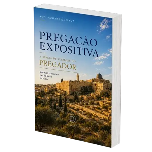 Livros Técnicos Voltados à Formação de Pregadores 8 Pregação Expositiva - A Bíblia de Sermões do Pregador