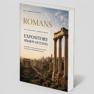 Romans – The Preacher's Sermon Bible - Expository Resource for Pastors and Bible Teachers