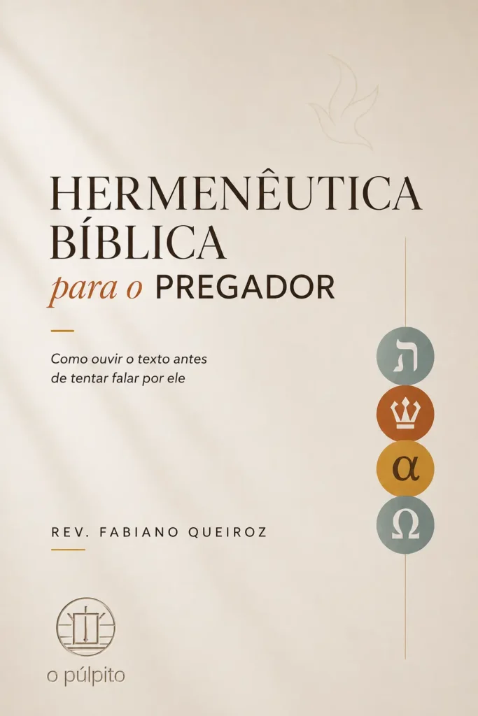 Melhores livros evangélicos: uma seleção para fé, formação e vida cristã 5 Hermenêutica Bíblica para Pregadores - A Arte de Interpretar a Bíblia