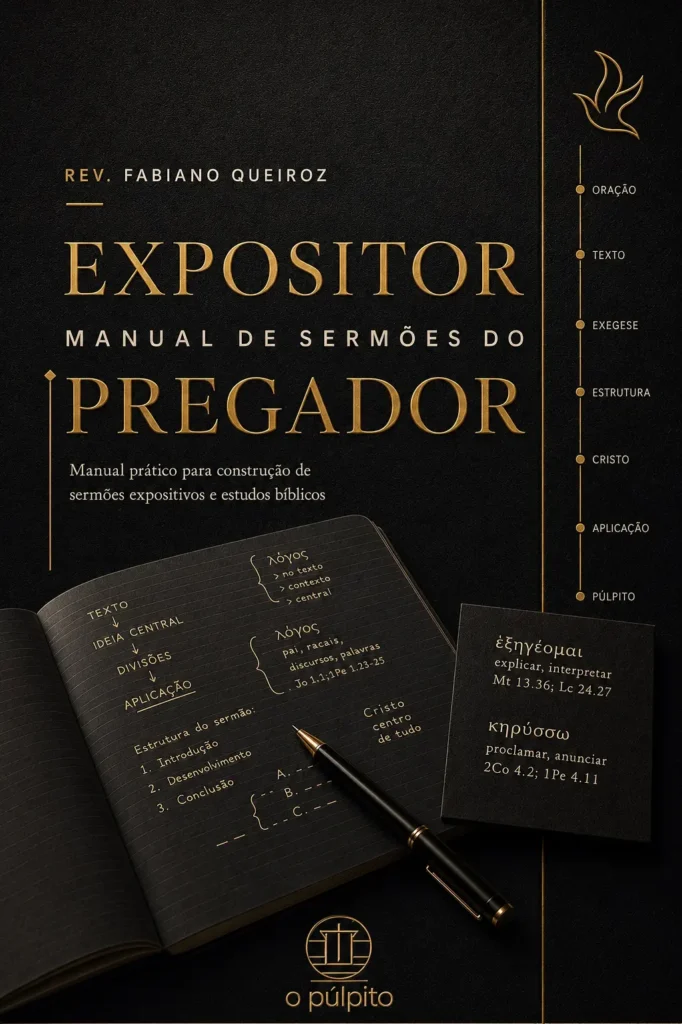 Melhores livros evangélicos: uma seleção para fé, formação e vida cristã 11 O Expositor - Manual de Homilética para Pregação Expositiva