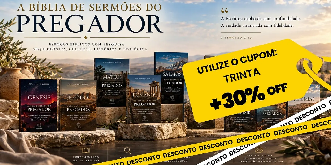 A Bíblia de Sermões do Pregador - Esboços para Pregação e Estudo Bíblico - Promoção