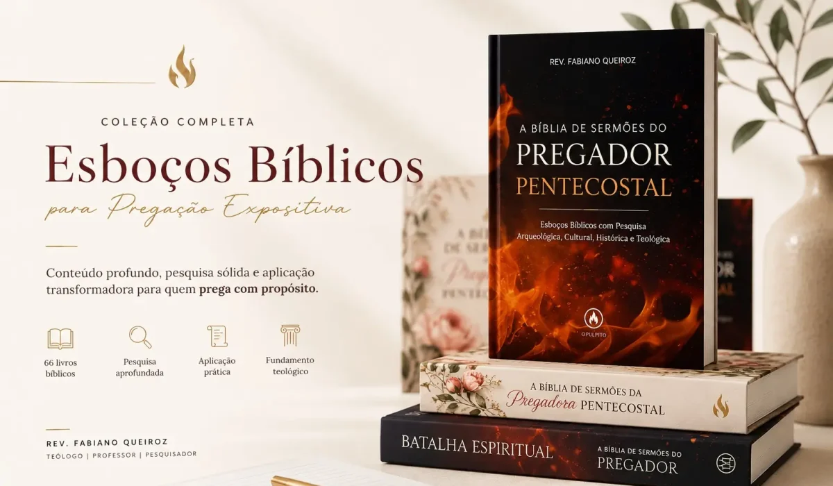 A Bíblia de Sermões do Pregador Pentecostal - Esboços para Pregação Expositiva e Estudos Bíblicos